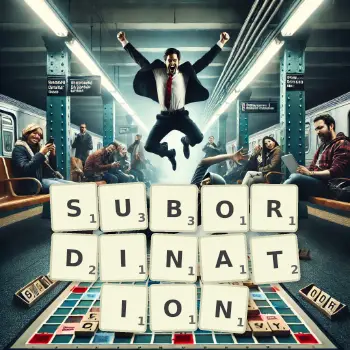 Creative illustration for a Scrabble game with the word SUBORDINATION spelled out in tiles on the board.